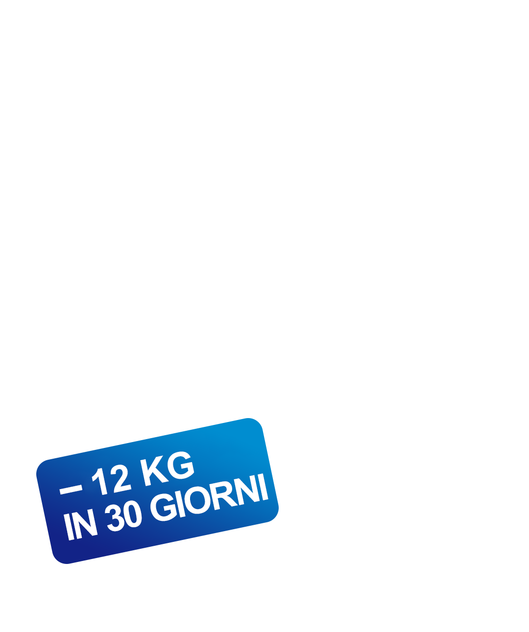 -12 kg in 30 giorni